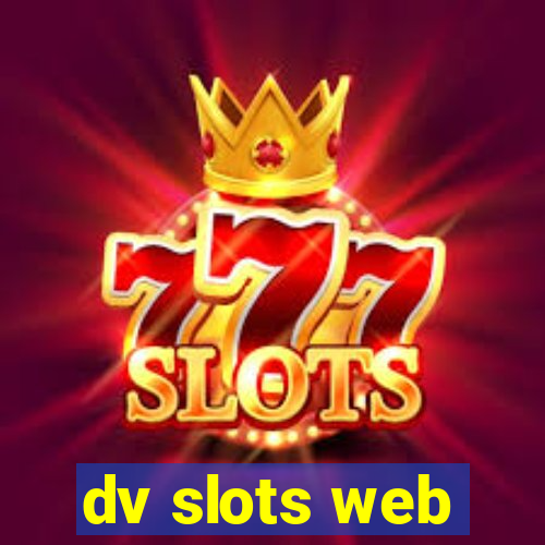 dv slots web